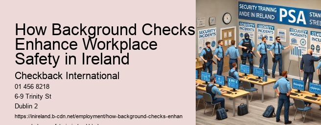 How Background Checks Enhance Workplace Safety in Ireland