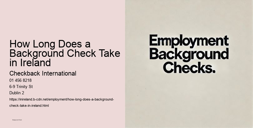 How Long Does a Background Check Take in Ireland