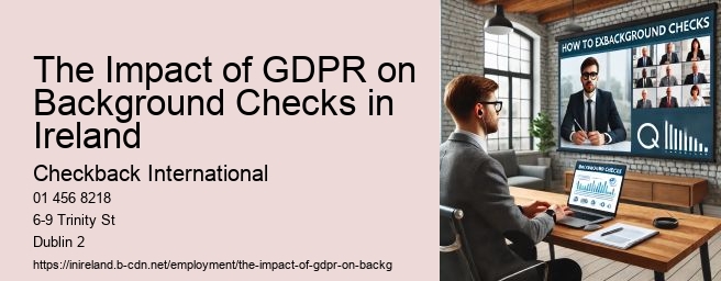 The Impact of GDPR on Background Checks in Ireland