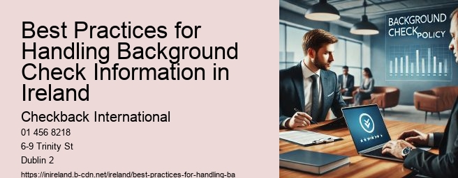 Best Practices for Handling Background Check Information in Ireland