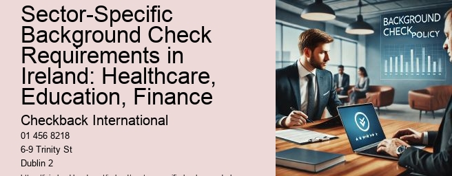 Sector-Specific Background Check Requirements in Ireland: Healthcare, Education, Finance